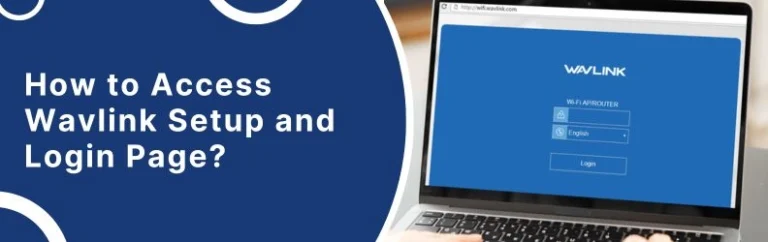 How to Access Wavlink Setup and Login Page?