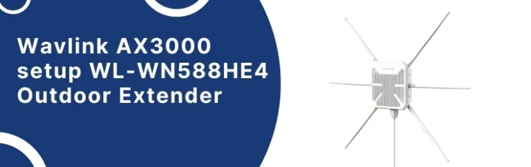 Wavlink AX3000 setup WL-WN588HE4 Outdoor Extender
